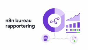 n8n bureau rapportering