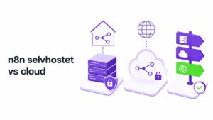 n8n selvhostet vs cloud